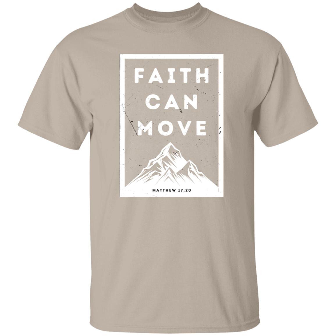 Faith Can Move Mountains | T-Shirt