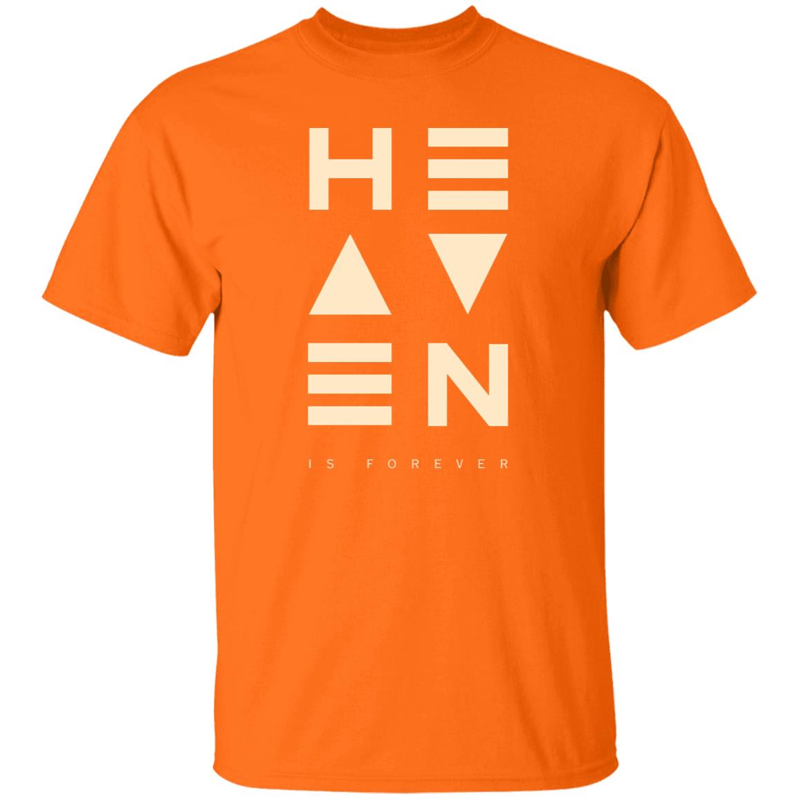 Heaven is Forever T-Shirt