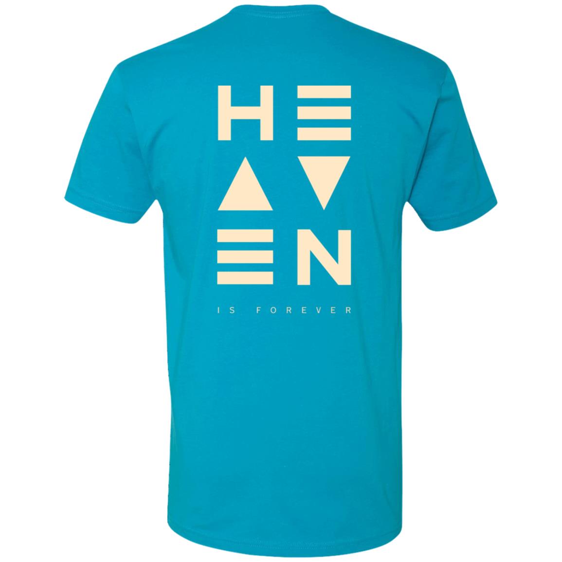 Heaven is Forever | BACK PRINT | T-Shirt