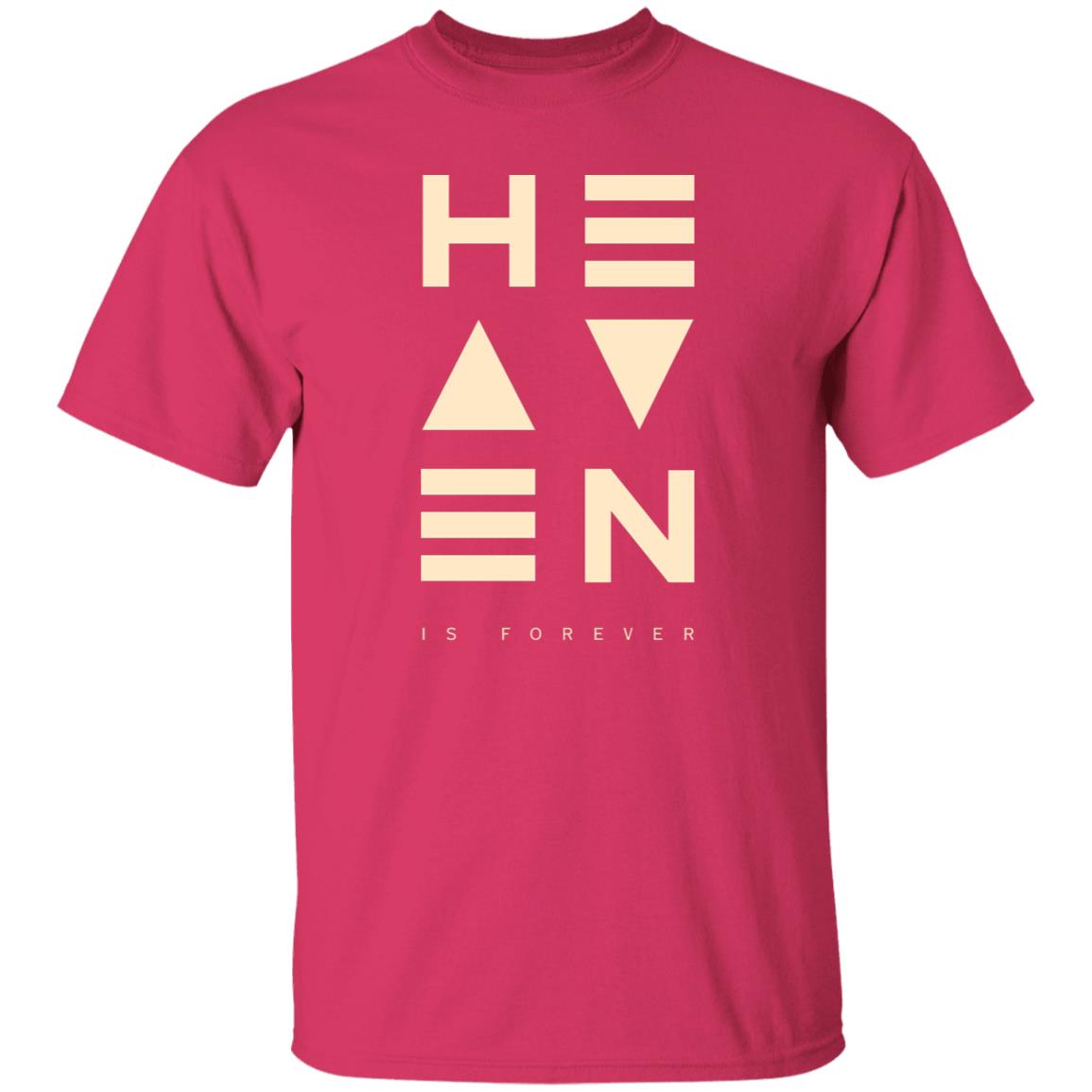 Heaven is Forever T-Shirt