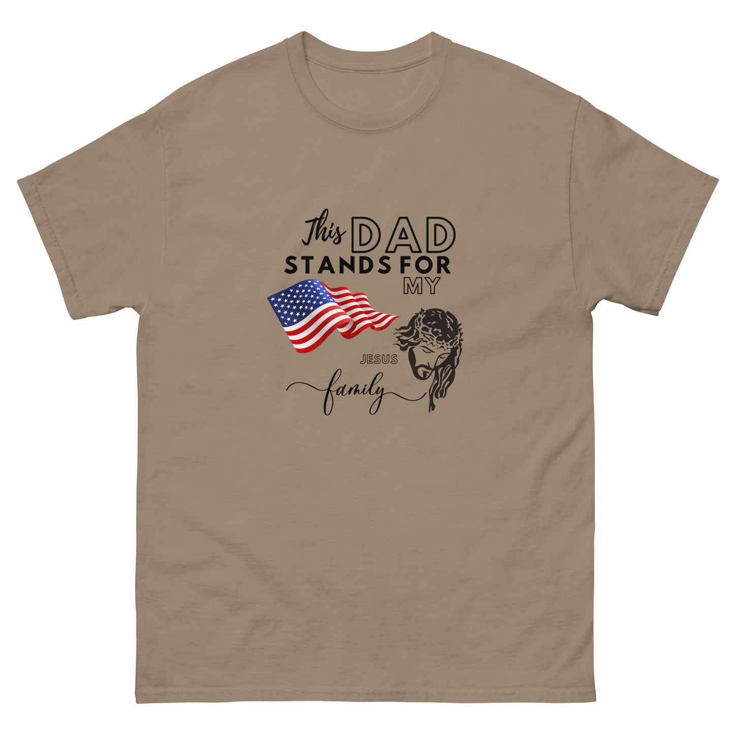 This Dad Stands for my Flag, my Jesus my Family | Father's Day | Men's classic tee