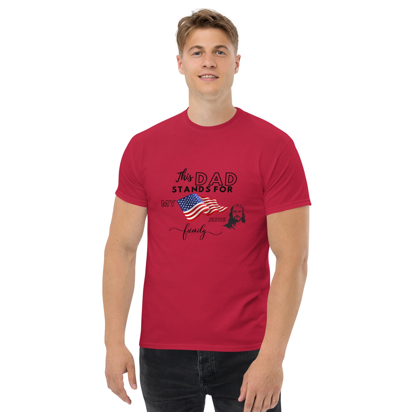 Father's Day | This Dad Stands for my Flag, my Jesus, my Family | Men's classic tee