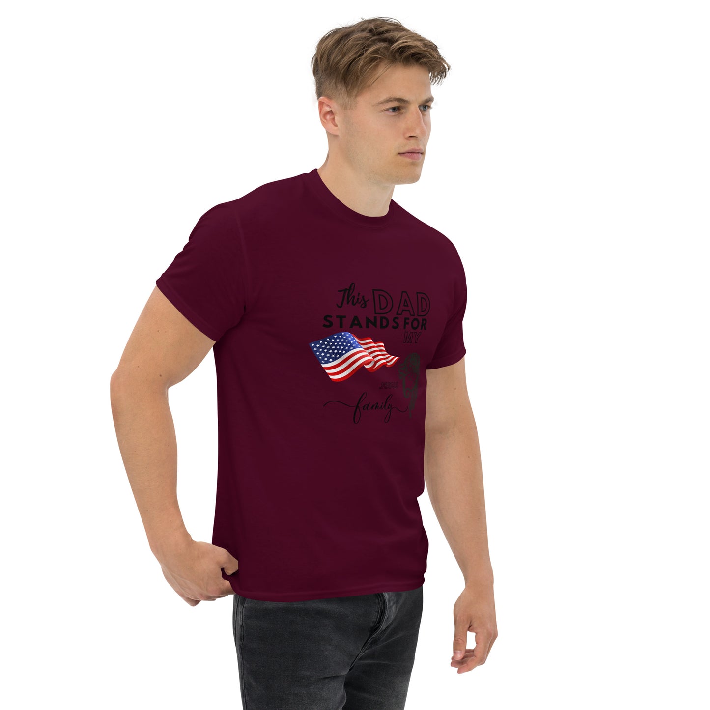 This Dad Stands for my Flag, my Jesus my Family | Father's Day | Men's classic tee